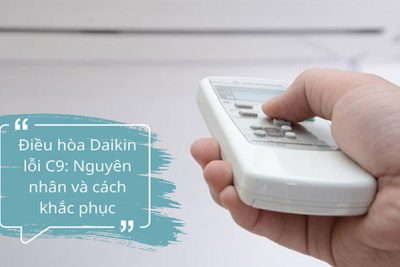 Điều hòa Daikin báo lỗi C9